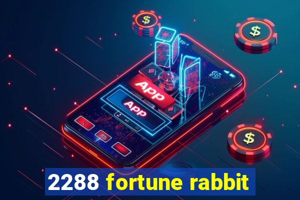 2288 fortune rabbit